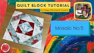 How to make the Mosaic No. 5 Quilt Block ◈ Free Quilting Tutorial