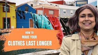 How to make your clothes last longer | Sustainable Fashion  | Learn with Samita