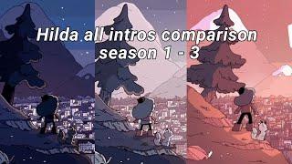 Hilda all intros comparison - Season 1 - 3