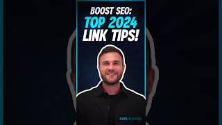  Boost SEO: Top 2024 Link Tips!  | Karl Hudson