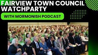 Ep167: Fairview Town Council Watch Party with Mormonish Podcast