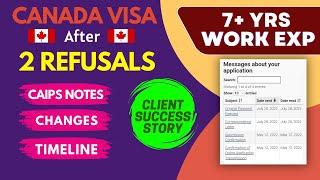 Canada Visa after 2 Refusals | Client Success Story (2024)