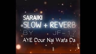 Aey Dour Nai Wafa Da || Slowed & Reverb ||