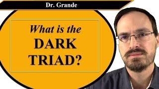 What is the Dark Triad?