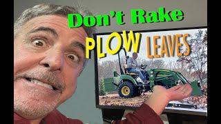 Dont rake your leaves plow them with a tractor bucket