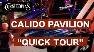 Cornucopias Game- Calido Pavilion Quick Tour
