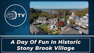 A Day of Fun in Historic Stony Brook Village