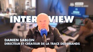 Interview | Damien Sablon - La Trace des Grands