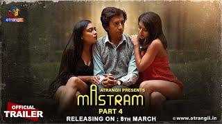 Mastram | Part - 04 | Official Trailer | Atrangii Presents | Releasing On : 08th March
