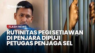 RUTINITAS HARIAN Pegi Setiawan di Penjara Dipuji Petugas Penjaga Sel: Sosoknya Tak akan Dilupakan