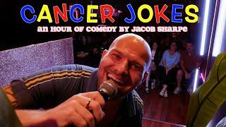 Jacob Sharpe | Cancer Jokes | Full Comedy Special