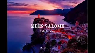 Mees Salome | Melodic House Mix: Discover the Ultimate Sound Experience!