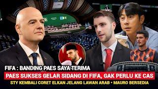  KABAR TIMNAS! "SEMUA GEMBIRA MENDENGARNYA" Paes Clear Sidang di FIFA, Gak Perlu ke CAS ~ Elkan