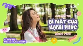 BÍ MẬT CỦA HẠNH PHÚC - HOÀNG DUYÊN x NGUYỄN HỒNG THUẬN | Official Lyric MV