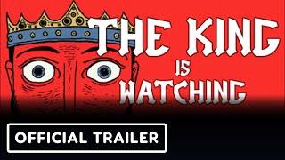 The King is Watching - Official Gameplay Overview Trailer | Convergence Showcase 2024