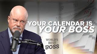 Your Calendar Is Your Boss