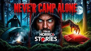 3 TRUE Scary Camping Horror Stories