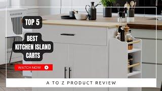 Best Kitchen Island Carts On Amazon / Top 5 Product ( Reviewed & Tested )