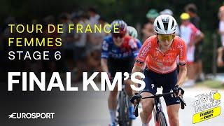 AMAZING VICTORY!  | Tour de France Femmes Stage 6 Final Kilometres | Eurosport Cycling