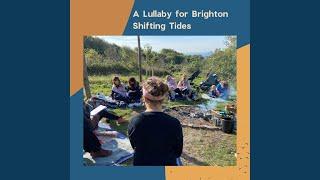 A Lullaby for Brighton (Shifting Tides)