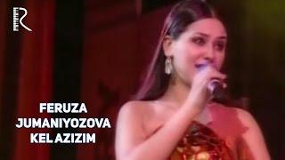 Feruza Jumaniyozova - Kel azizim | Феруза Жуманиёзова - Кел азизим #UydaQoling