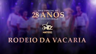 RODEIO DA VACARIA | Matizes 28 anos (Ao vivo na festa nacional da maçã) DVD