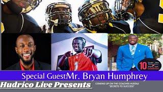 Hudrico Live Presents: Bryan Humphrey The Coaches Huddle (Ep 5) Secrets to Success  #Motivation