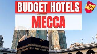 Best Budget Hotels in Mecca | Unbeatable Low Rates Await You Here!