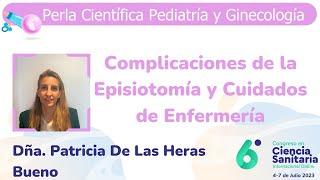 Complicaciones de la Episiotomía y Cuidados de Enfermería