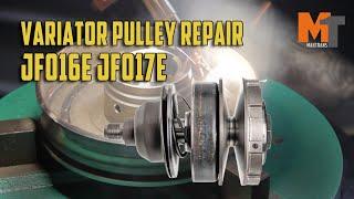 Variator pulley repair JF016E JF017E