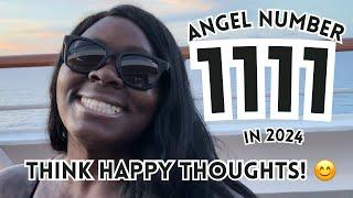 Angel Number 1111: Think Happy Thoughts! 