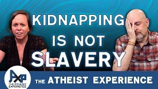 Arguing Slavery With Matt... | Kendall-WA | The Atheist Experience 24.36