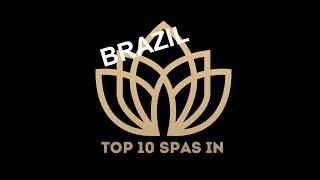 Top 10 Best SPAS in BRAZIL 2023