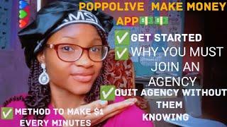 POPPOLIVE MAKE MONEY APP ||Must Join Agency||quit Agency||Make up to $200 a week.