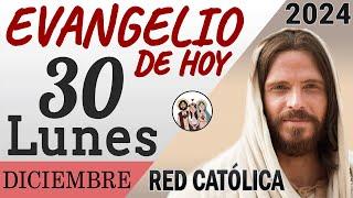 Evangelio de Hoy Lunes 30 de Diciembre de 2024 | REFLEXIÓN | Red Catolica