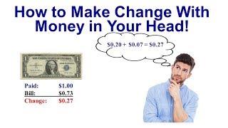 How to Make Change with Money in Your Head