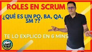 Como trabaja un QA en un equipo Scrum?  - Explicación de roles con un ejemplo 