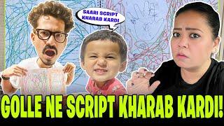 Golle Ne Script Kharab Kardi !🫢| Bharti Singh | Haarsh Limbachiyaa | Golla