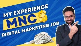 My MNC Experience Of Working In Digital Marketing Senior Lead Job | KITNE PAISE AUR KITNA KAAM?