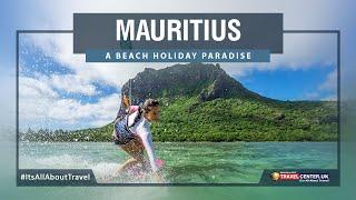 Discover Mauritius under one minute! | Travel Center UK