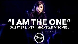 "I Am the One" | Michelle Mitchell