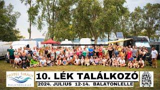 10. LÉK Találkozó, 2024. Július 12-16, Balatonlelle