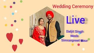 Wedding Ceremony II Daljit Singh Weds Simranpreet Kaur II Pala Studio Chabbewal