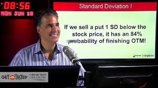 Standard Deviation: Short Put 1 SD below Stock Price = 84% Probability of Closing OTM