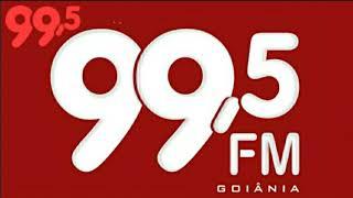 Rádio 99.5 FM Goiânia / GO - Brasil A gente ouve porque gosta!