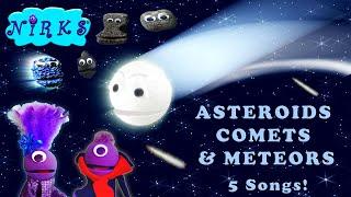 Asteroids, Comets & Meteors! Learn the difference with 5 space & astronomy songs for kids! The Nirks