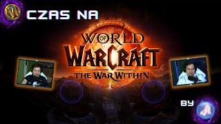 World of Warcraft: The War Within - Skwar we wrześniu i czas na wowika :)