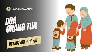 Doa Orang Tua-Ustadz Adi Hidayat #viral #kajian #dakwah #kajianonline #dakwahonline