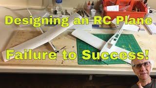 Design a Foam RC Plane -  Failure to Success!