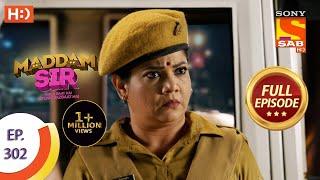 Maddam Sir - मैड्डम सर -  Ep 302 - Full Episode - 22nd September  2021